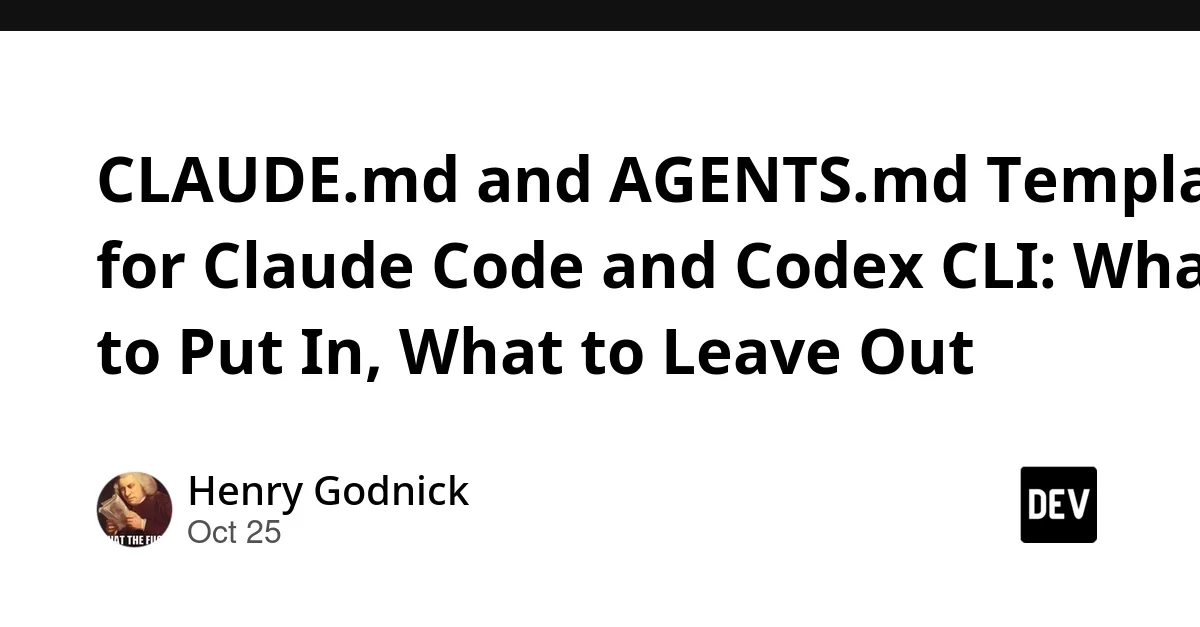 Source preview related to: CLAUDE.md and AGENTS.md Templates for Claude Code and Codex CLI: What to Put In, What to Leave Out